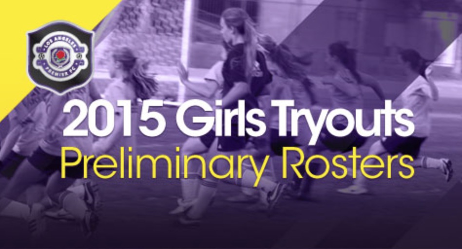 2015 Girls Tryout Preliminary Roster list