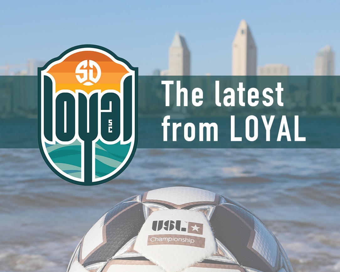 The latest from SD Loyal: Inaugural game, Roster Updates, and more